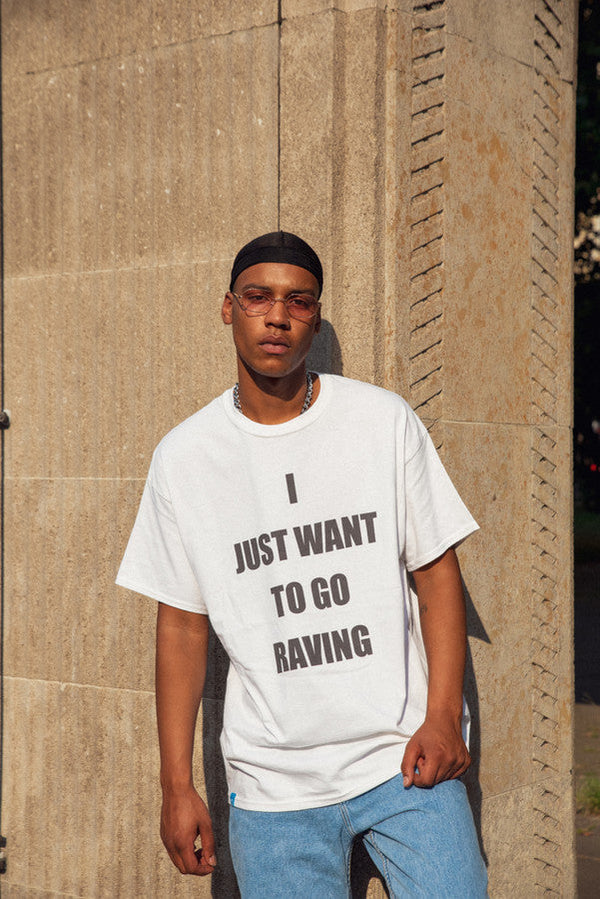 Short Sleeve Tshirt in White with I Just Want To Go Raving Print by Dreambutdonotsleep