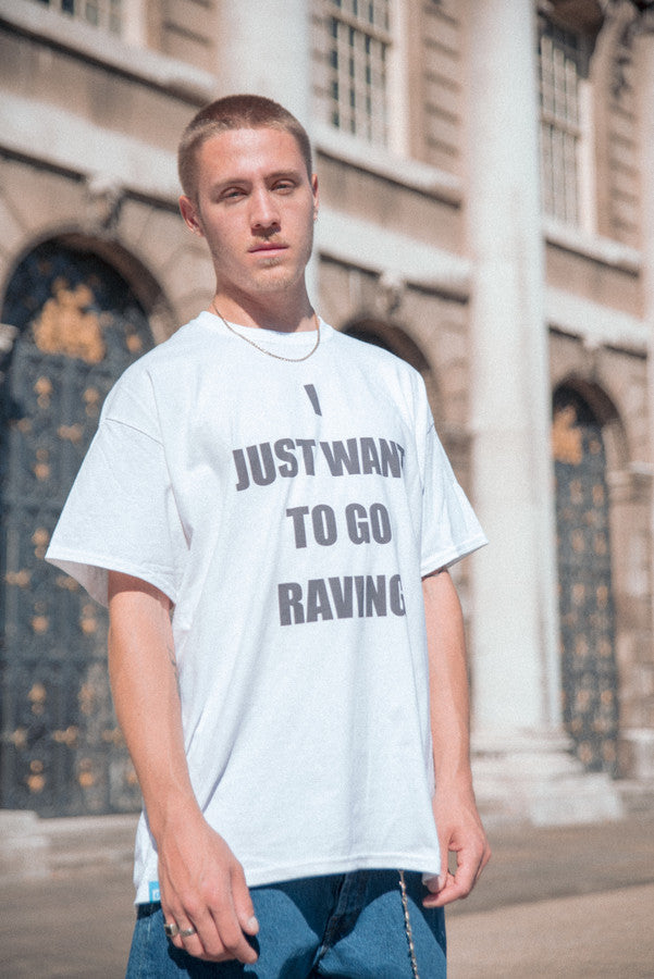 Short Sleeve Tshirt in White with I Just Want To Go Raving Print by Dreambutdonotsleep